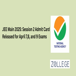 JEE Main 2025 Session 2 Admit Card Released for April 7 8 and 9 Exams
